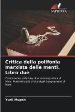Critica della polifonia marxista delle menti. Libro due af Yurii Mupsh