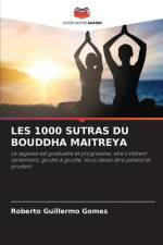 LES 1000 SUTRAS DU BOUDDHA MAITREYA af Roberto Guillermo Gomes