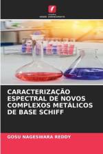 CARACTERIZAÇÃO ESPECTRAL DE NOVOS COMPLEXOS METÁLICOS DE BASE SCHIFF af Gosu Nageswara Reddy