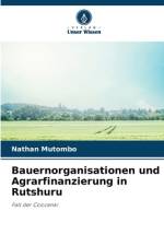 Bauernorganisationen und Agrarfinanzierung in Rutshuru af Nathan Mutombo