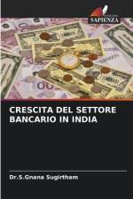 CRESCITA DEL SETTORE BANCARIO IN INDIA af S. Gnana Sugirtham