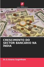 CRESCIMENTO DO SECTOR BANCÁRIO NA ÍNDIA af S. Gnana Sugirtham