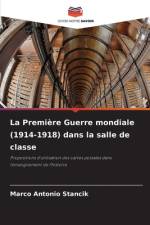 La Première Guerre mondiale (1914-1918) dans la salle de classe af Marco Antonio Stancik