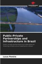 Public-Private Partnerships and Infrastructure in Brazil af Lucas Pereira