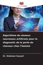 Algorithme de réseaux neuronaux artificiels pour le diagnostic de la perte de cheveux chez l'homme af Shabnam Sayyad