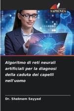 Algoritmo di reti neurali artificiali per la diagnosi della caduta dei capelli nell'uomo af Shabnam Sayyad
