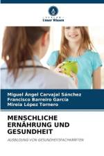 MENSCHLICHE ERNÄHRUNG UND GESUNDHEIT af Miguel Ángel Carvajal Sánchez