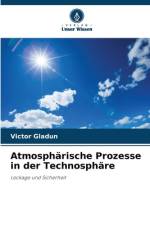 Atmosphärische Prozesse in der Technosphäre af Victor Gladun