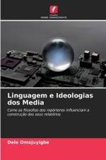 Linguagem e Ideologias dos Media af Dele Omojuyigbe