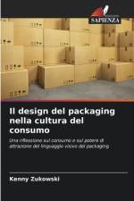 Il design del packaging nella cultura del consumo af Kenny Zukowski