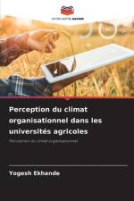 Perception du climat organisationnel dans les universités agricoles af Yogesh Ekhande