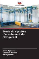 Étude du système d'écoulement du réfrigérant af Ankit Agarwal
