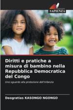 Diritti e pratiche a misura di bambino nella Repubblica Democratica del Congo af Deogratias Kasongo Ngongo
