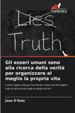 Gli esseri umani sono alla ricerca della verità per organizzare al meglio la propria vita af Jose O'Daly