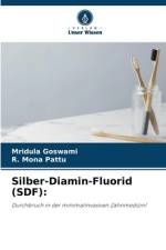 Silber-Diamin-Fluorid (SDF): af Mridula Goswami