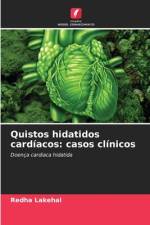 Quistos hidatidos cardíacos: casos clínicos af Redha Lakehal