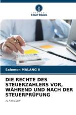 DIE RECHTE DES STEUERZAHLERS VOR, WÄHREND UND NACH DER STEUERPRÜFUNG af Salomon Malang Ii