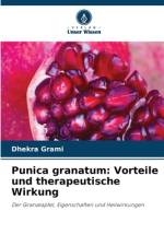 Punica granatum: Vorteile und therapeutische Wirkung af Dhekra Grami