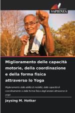 Miglioramento delle capacità motorie, della coordinazione e della forma fisica attraverso lo Yoga af Jaysing M. Hotkar