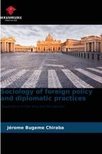 Sociology of foreign policy and diplomatic practices af Jérome Bugeme Chiraba