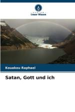 Satan, Gott und ich af Kouakou Raphael