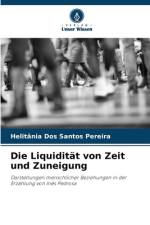 Die Liquidität von Zeit und Zuneigung af Helitânia Dos Santos Pereira