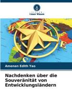 Nachdenken über die Souveränität von Entwicklungsländern af Amenan Edith Yao