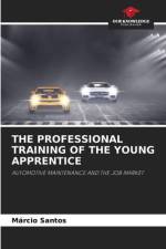 THE PROFESSIONAL TRAINING OF THE YOUNG APPRENTICE af Márcio Santos