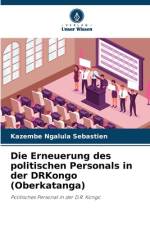 Die Erneuerung des politischen Personals in der DRKongo (Oberkatanga) af Kazembe Ngalula Sébastien