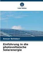 Einführung in die photovoltaische Solarenergie af Anouar Bellabaci