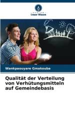 Qualität der Verteilung von Verhütungsmitteln auf Gemeindebasis af Wankpaouyare Gmakouba