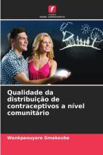 Qualidade da distribuição de contraceptivos a nível comunitário af Wankpaouyare Gmakouba