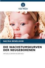 DIE WACHSTUMSKURVEN DER NEUGEBORENEN af Nacira Benelghib