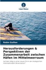 Herausforderungen & Perspektiven der Zusammenarbeit zwischen Häfen im Mittelmeerraum af Robin Guillon