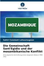 Die Gemeinschaft Sant'Egidio und der mosambikanische Konflikt af Sahiri Constant Lohourougnon