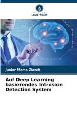 Auf Deep Learning basierendes Intrusion Detection System af Junior Momo Ziazet