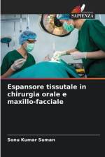 Espansore tissutale in chirurgia orale e maxillo-facciale af Sonu Kumar Suman