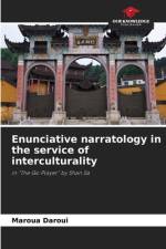 Enunciative narratology in the service of interculturality af Maroua Daroui
