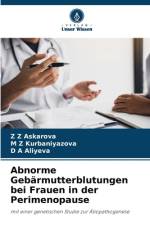 Abnorme Gebärmutterblutungen bei Frauen in der Perimenopause af Z Z Askarova