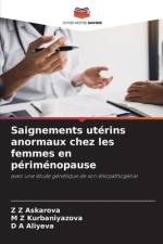 Saignements utérins anormaux chez les femmes en périménopause af Z Z Askarova