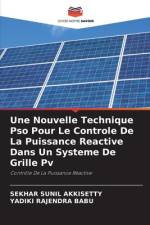 Une Nouvelle Technique Pso Pour Le Controle De La Puissance Reactive Dans Un Systeme De Grille Pv af Sekhar Sunil Akkisetty