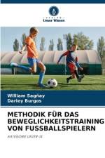 METHODIK FÜR DAS BEWEGLICHKEITSTRAINING VON FUSSBALLSPIELERN af William Sagñay