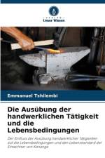 Die Ausübung der handwerklichen Tätigkeit und die Lebensbedingungen af Emmanuel Tshilembi