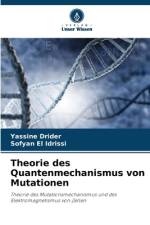 Theorie des Quantenmechanismus von Mutationen af Yassine Drider