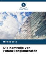 Die Kontrolle von Finanzkonglomeraten af Nicolas Beck