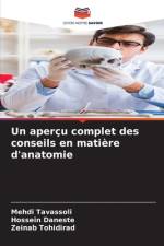 Un aperçu complet des conseils en matière d'anatomie af Mehdi Tavassoli