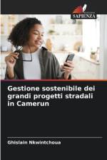 Gestione sostenibile dei grandi progetti stradali in Camerun af Ghislain Nkwintchoua