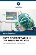 GUTE PFLEGEPRAXIS IN DER INTENSIVPFLEGE af Durán Rodríguez