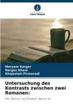 Untersuchung des Kontrasts zwischen zwei Romanen: af Maryam Kargar