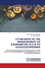 UTTAR-BASTI IN THE MANAGEMENT OF KSHINARETAS W.S.R TO OLIGOZOOSPERMIA af Sanjeev Kumar Kadlewad